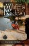 [Journey to Canaan 02] • By the Waters of Kadesh